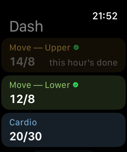 Dash on Apple Watch: a list of grids with today's tally on each, Move — Upper 9/8, Move — Lower 9/8, Cardio 20/30